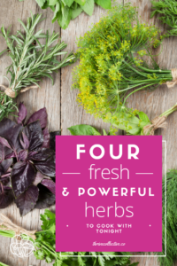 These herbs are nutrient-dense and great for cooking.