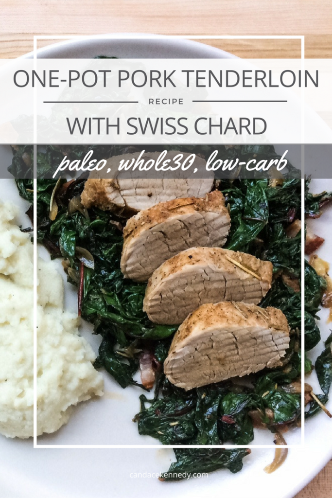 RECIPE: One-Pot Pork Tenderloin with Swiss Chard | Paleo, Whole30, Low-Carb | by Candace Kennedy