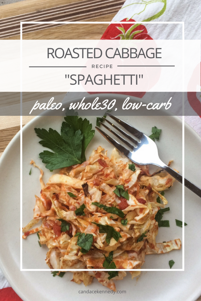 Roasted Cabbage "Spaghetti" | Paleo, Whole30, Low-Carb