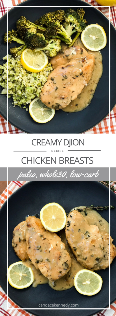 Creamy Dijon Chicken | Paleo, Whole30, Low-carb | The Real Food Effect by Candace Kennedy, Holistic Nutritionist