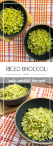 Riced Broccoli | Paleo, Whole30, Low-carb | The Real Food Effect by Candace Kennedy, Holistic Nutritionist