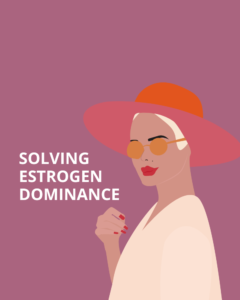 how to solve estrogen dominance