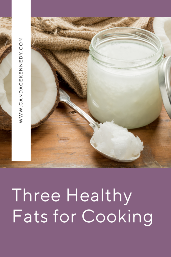 Three healthy fats for cooking