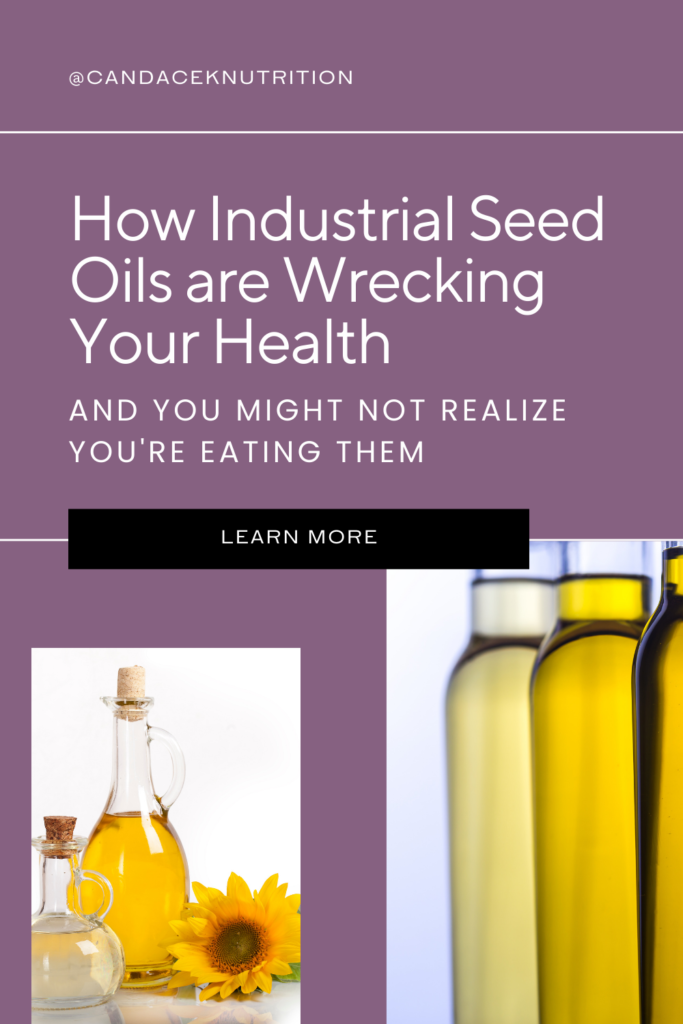 avoid these toxic oils: canola oil, vegetable oil, soybean oil, sunflower oil, grapeseed oil, safflower oil, ricebran oil, corn oil